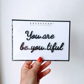 Goegezegd quote You are be.you.tiful